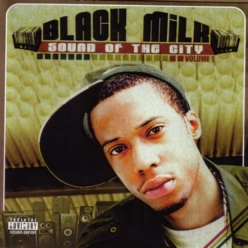 Black Milk - Sound of the City